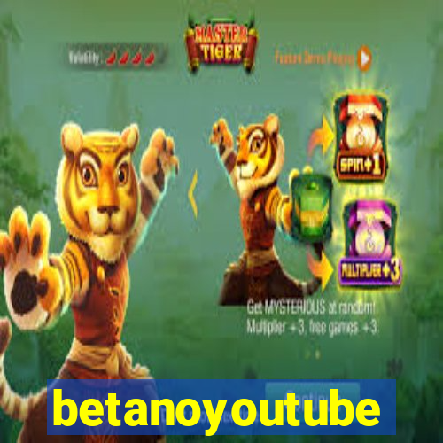 betanoyoutube