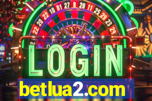 betlua2.com