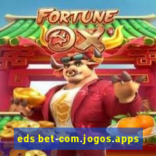 eds bet-com.jogos.apps