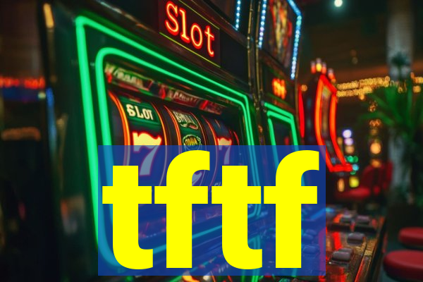 tftf