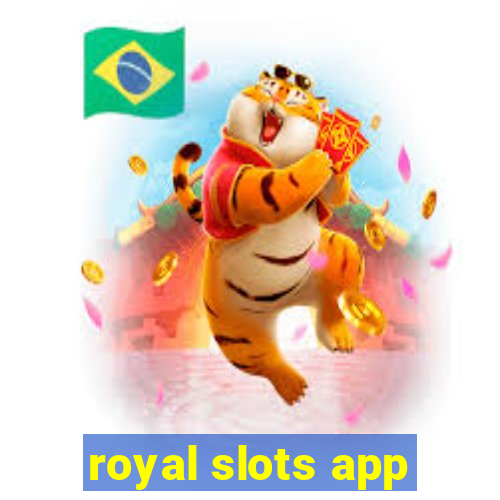 royal slots app