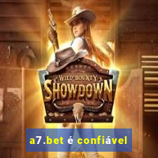 a7.bet é confiável