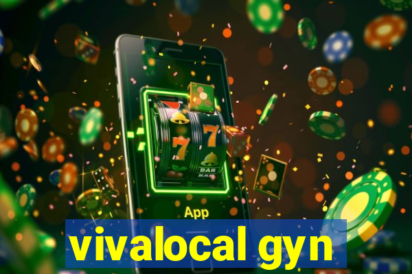 vivalocal gyn