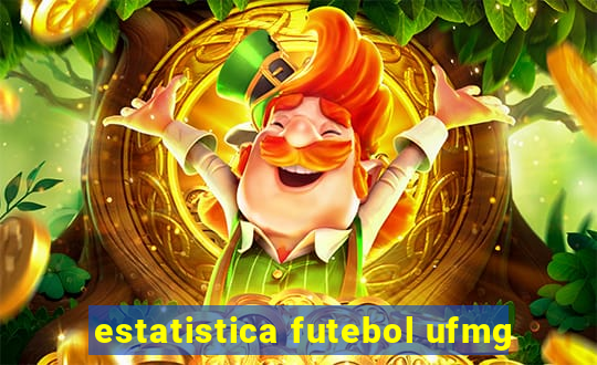 estatistica futebol ufmg