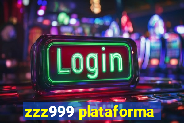 zzz999 plataforma