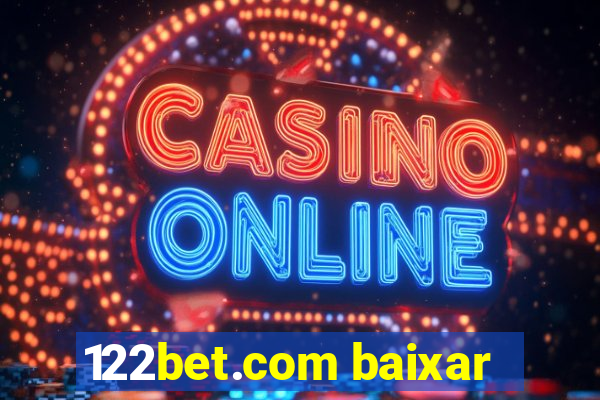 122bet.com baixar