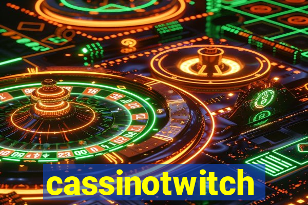 cassinotwitch