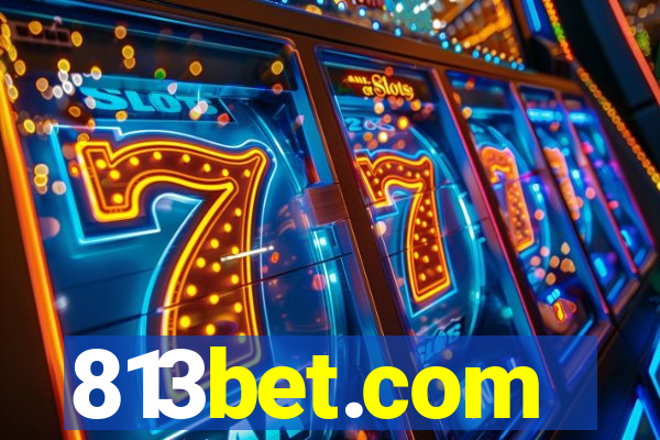 813bet.com