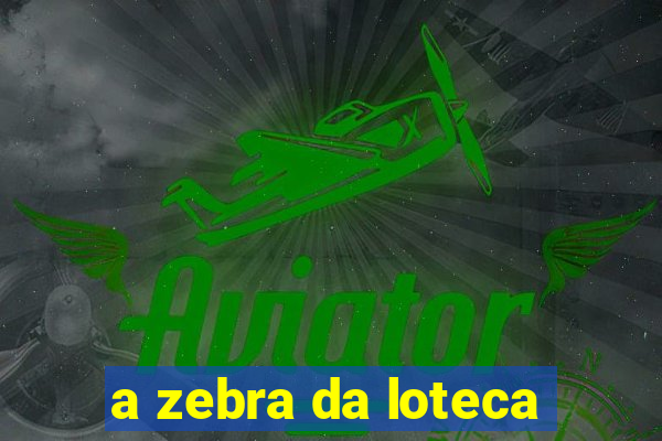 a zebra da loteca