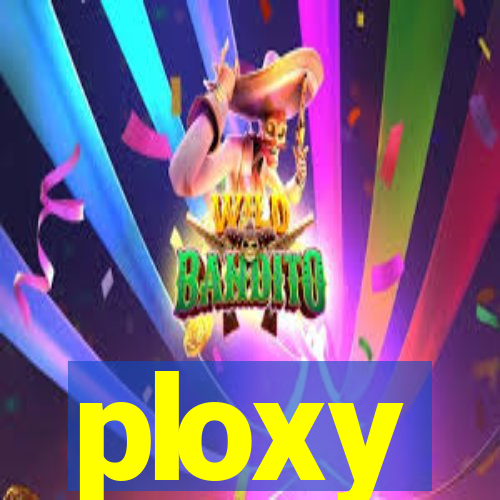 ploxy