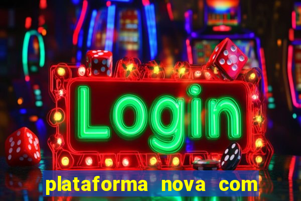 plataforma nova com b么nus de cadastro plataforma com bonus de cadastro facebook