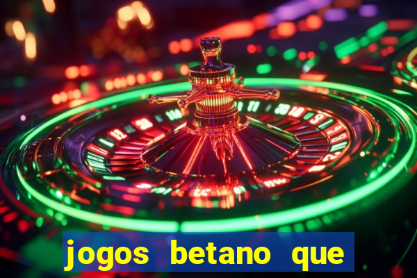 jogos betano que mais pagam