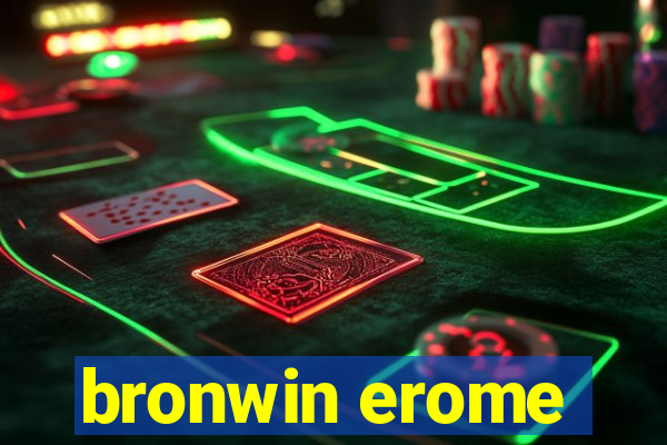 bronwin erome