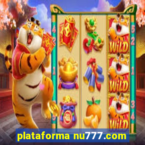 plataforma nu777.com