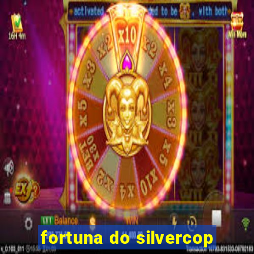 fortuna do silvercop