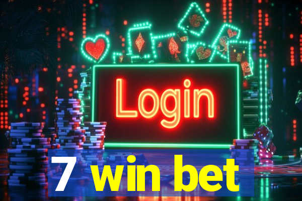 7 win bet