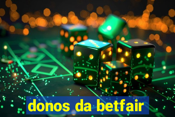 donos da betfair