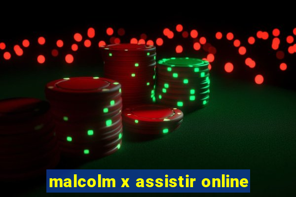 malcolm x assistir online