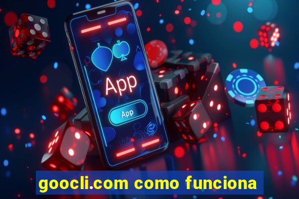 goocli.com como funciona