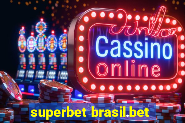 superbet brasil.bet