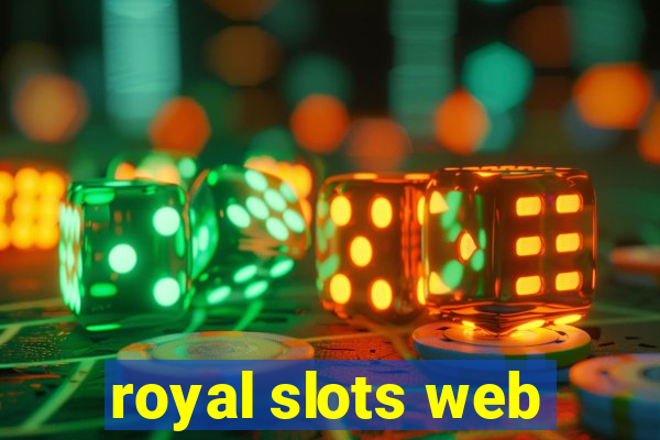 royal slots web