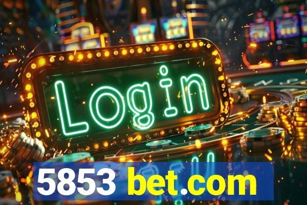 5853 bet.com