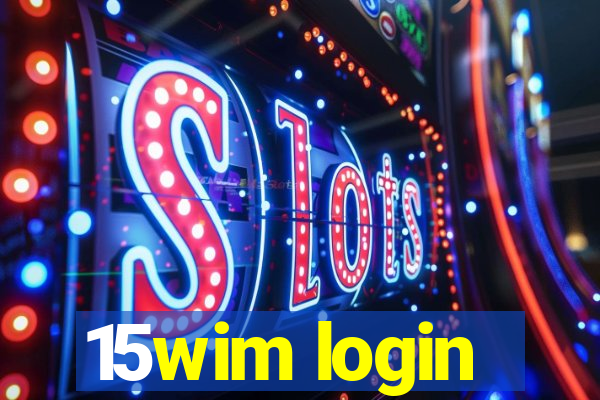 15wim login