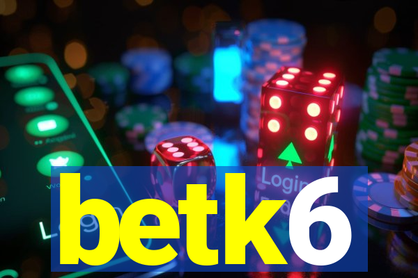 betk6