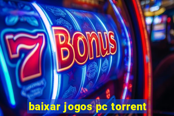 baixar jogos pc torrent