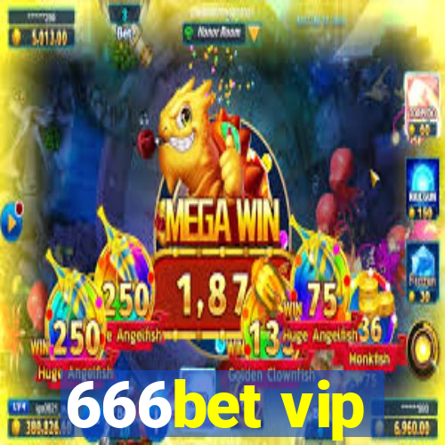 666bet vip