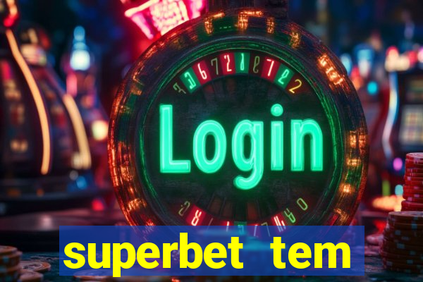 superbet tem pagamento antecipado