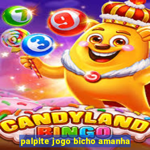 palpite jogo bicho amanha