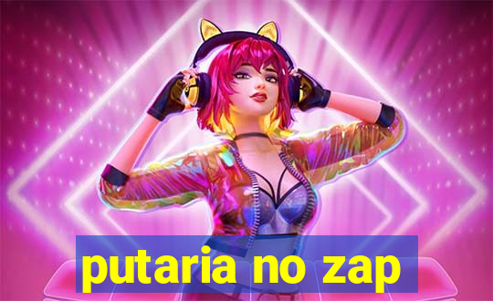 putaria no zap