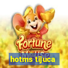 hotms tijuca