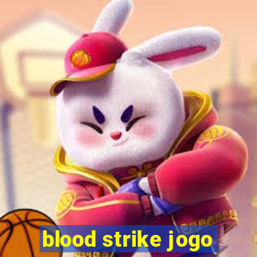 blood strike jogo