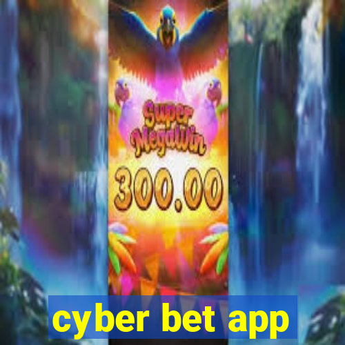 cyber bet app