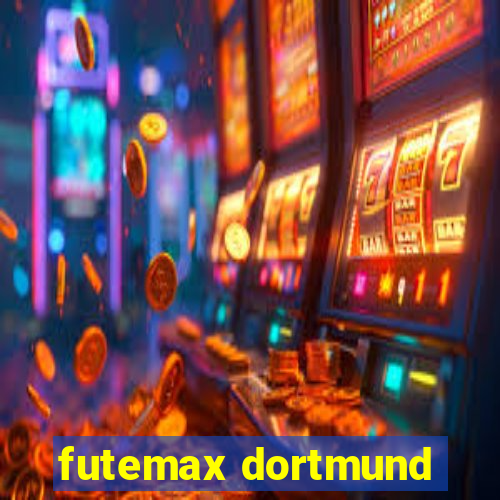 futemax dortmund