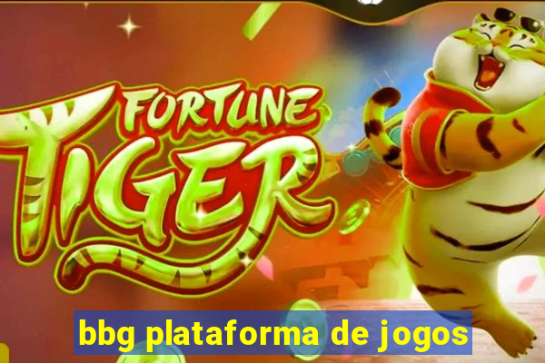 bbg plataforma de jogos