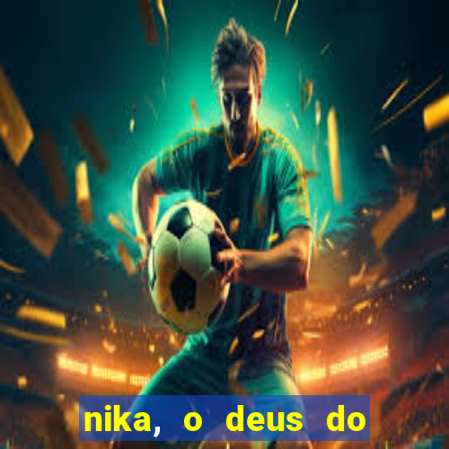 nika, o deus do sol mitologia