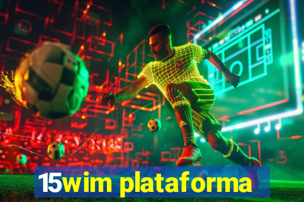 15wim plataforma