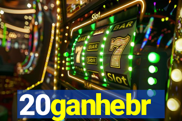 20ganhebr