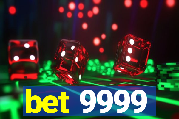 bet 9999