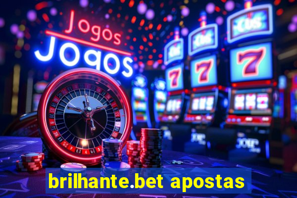 brilhante.bet apostas