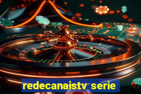 redecanaistv serie