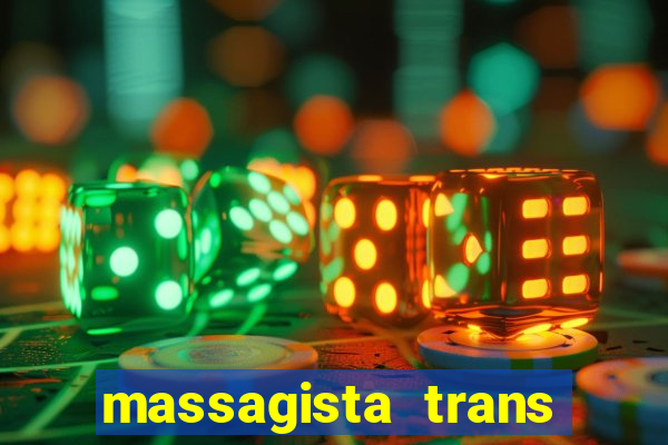 massagista trans são paulo