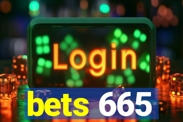 bets 665