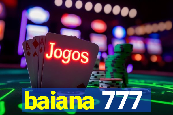 baiana 777