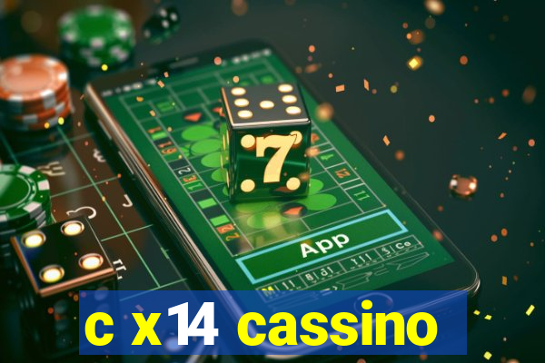 c x14 cassino