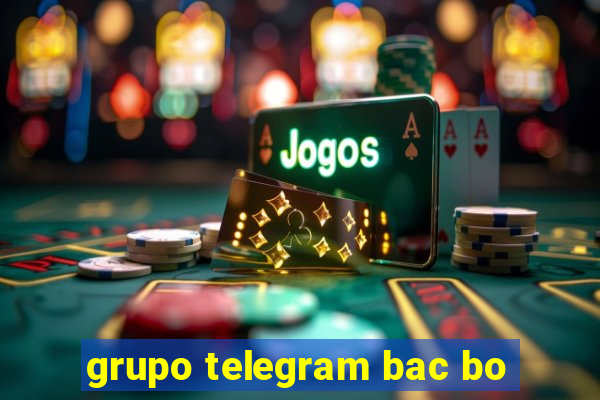 grupo telegram bac bo