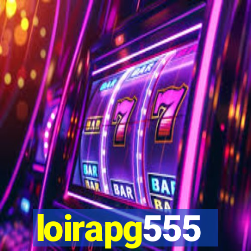 loirapg555